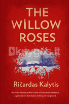 The Willow Roses - Ričardas Kalytis