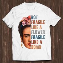 Frida Kahlo Be Like Her Not Fragile Flower Professor Funny Meme Gift Tee Style Gamer Cult Movie Music T Shirt C7234 S