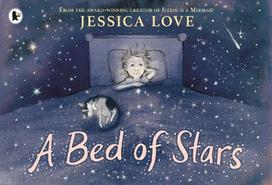 A Bed of Stars: A soothing bedtime story that affirms and celebrates every child's place in the universe, for ages 3-7