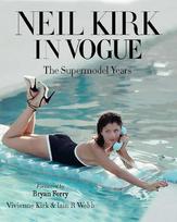 Neil Kirk in Vogue: The Supermodel Years