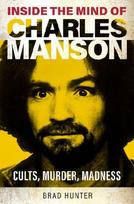 Inside the Mind of Charles Manson: Criminal & Cult Leader