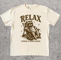 Relax Nothing Is Under Control Shirt, Vintage Retro Custom Raccoon Trash Panda Tee, Funny Sarcastic Meme Shirt, Unique Animal Lover Gift Top 3XL