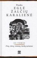 Eglė žalčių karalienė, III tomas - Leonardas Sauka