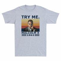 Try Me Malcolm 1963 T-Shirt Black History Month African Civil Rights Activist L