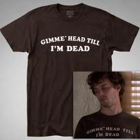 Gimme Head Till I'm Dead T-Shirt Revenge of the Nerds booger give me 80s comedy S