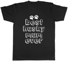 Best Husky Mum Ever Mens Unisex T-Shirt Tee XS