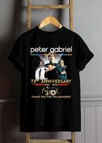 Peter Gabriel 73rd Anniversary Cotton T Shirt All Size S to 5XL EG220 L