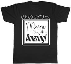 Mum You Are Amazing Unisex T-Shirt Tee S