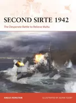 KNYGA Angus Konstam Second Sirte 1942, The Desperate Battle to Relieve Malta