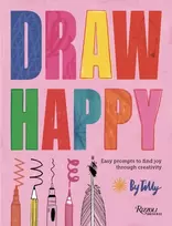 KNYGA Tilly Draw Happy, Easy prompts to find joy through creativity