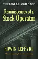 KNYGA Edwin Lefevre Reminiscences of a Stock Operator: the All-Time Wall Street Classic