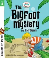 KNYGA Oxford Dictionaries Staff Read with Oxford: Stage 4: Biff, Chip and Kipper: Bigfoot Mystery and Other Stories