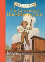 KNYGA Mark Twain Classic Starts®: The Adventures of Huckleberry Finn