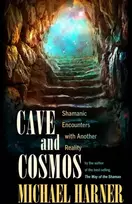 KNYGA Michael J Harner Cave and Cosmos