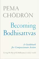 KNYGA Pema Chodron Becoming Bodhisattvas