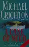 KNYGA Michael Crichton Case Of Need