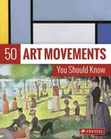 KNYGA Rosalind Ormiston 50 Art Movements You Should Know