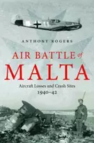 KNYGA Anthony Rogers Air Battle of Malta