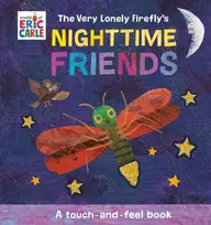 KNYGA Eric Carle The Very Lonely Firefly's Nighttime Friends