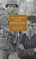 KNYGA Jonathan Schell Village of Ben Suc