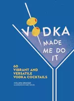 KNYGA Colleen Graham Vodka Made Me Do It