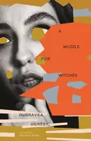 KNYGA Dubravka Ugresic Muzzle for Witches