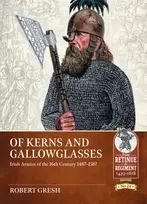 KNYGA Robert Gresh Of Kerns and Gallowglasses