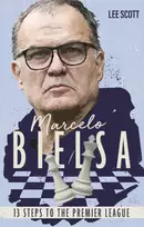 KNYGA Lee Scott Marcelo Bielsa