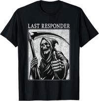 Last Responder: Grim Reaper Distressed Funny Cotton Tee - MADE IN USA XXXXL