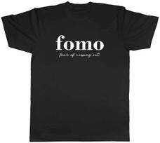 FOMO Fear of Missing Out Mens Unisex T-Shirt Tee S