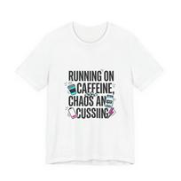 Running on Caffeine, Chaos & Cussing Tee | cortisol shirt, burnout humor L