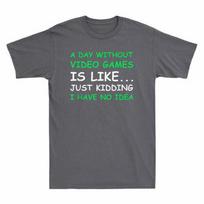 A Day Without Video Games Just Kidding Funny Gamer Gift Vintage Men's T-Shirt L