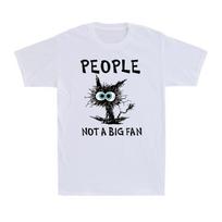 People...Not A Big Fan Funny Sarcastic Saying Cat Lover Gift Retro Men's T-Shirt XXXL