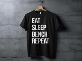 Eat Sleep Bench Repeat Men's and Women's T-shirts L