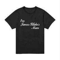 I'm James Blakes Mum Tee Black Shirt All size S-5XL L280 S