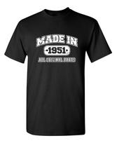 Made in 1951 All Original Parts Sarcastic Humor Graphic Novelty Funny T Shirt Unisex T-Shirt S