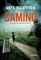 CAMINO. Detektyvas, apie kurį kalba visa Europa - Anya Niewierra