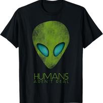 Alien Funny Humans Aren't Real Cute UFO Gift T-Shirt S juoda