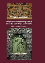 Didysis Voluinės kunigaikštis Liubartas-Demetrijus Gediminaitis (apie 1312/1315–1383 m.), Didysis Voluinės kunigaikštis Liubartas-Demetrijus Gediminaitis (apie 1312/1315–1383 m.)