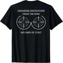 Passenger Instruction Press em here and hang on tight Biker T-Shirt S juoda