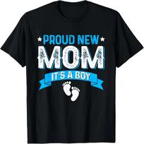 Funny Family Gender Reveal Proud New Mom It's A Boy T-Shirt S juoda