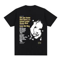 Lana Del Rey Music Album Did You Know That There's A Tunnel Under Ocean Blvd Oversized T-shirt Men Women Fashion Hip Hop T Sh... S įvairiaspalvis