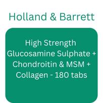 High Strength Glucosamine Sulphate + Chondroitin & MSM + Collagen - 180 tabs - Holland & Barrett