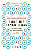 Emocinis lankstumas. Kaip geriau suprasti savo emocijas ir išmokti jas priimti