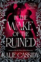 In the Wake of the Ruined (The Siren Mage 2)