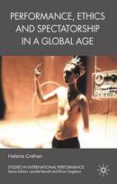 Performance, Ethics and Spectatorship in a Global Age