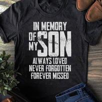 In Memory Of My Son T-Shirt: Loving Remembrance Gift S