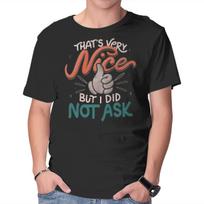 Unisex Crew Neck T-Shirt I Did Not Ask Graphic Short Sleeve Casual Tee XXXL
