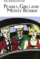 KNYGA P G Wodehouse Pearls, Girls and Monty Bodkin