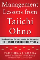 KNYGA Takehiko Harada Management Lessons from Taiichi Ohno: What Every Leader Can Learn from the Man who Invented the Toyota Production System